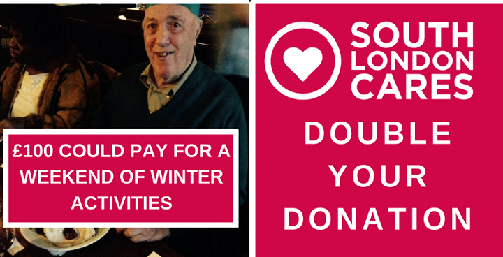 £100 could pay for a weekend of winter activities: double your donation to South London Cares Winter Wellbeing project via 'the Big Give'