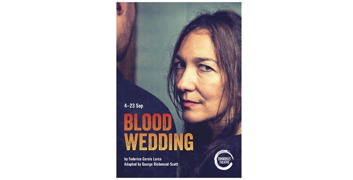 Poster for play at Clapham Omnibus - Actress looking over shoulder with play title 'blood wedding'