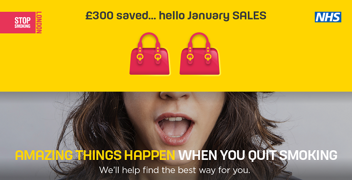 Amazing Things Happen stop smoking campaign Jan 2019 - money saving: £300 saved ... hello January sales