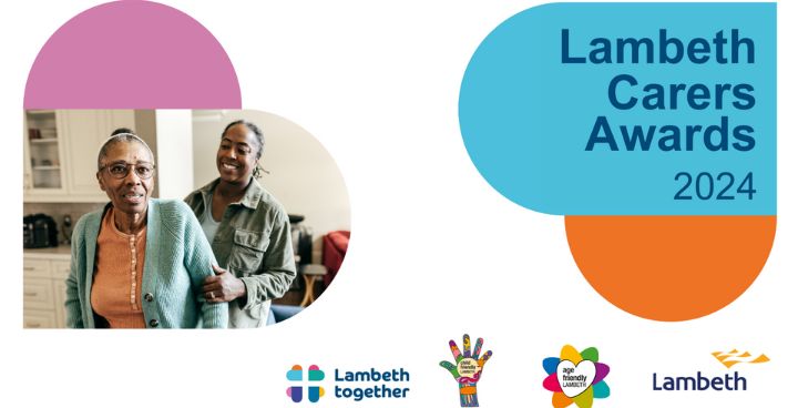 Nominate unpaid carers and those who support them for Lambeth’s Carers Awards 2024